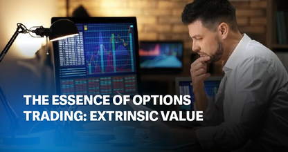 The Essence of Options Trading: Extrinsic Value
